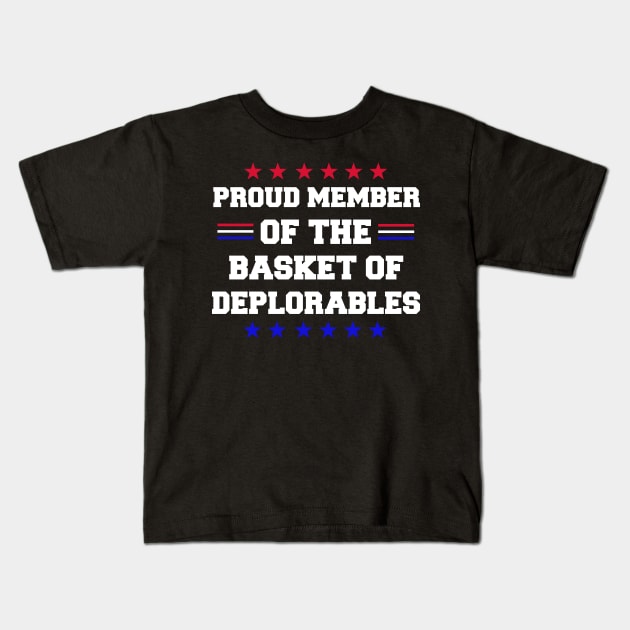 Proud Member Of The Basket Of Deplorables Kids T-Shirt by joshp214